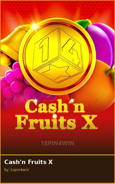 Cash n Fruits X