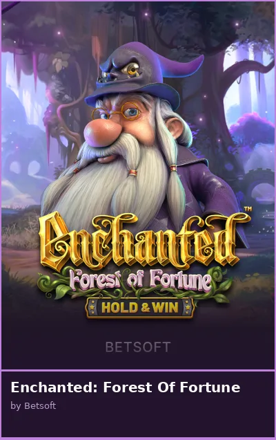 Enchanted  Forest Of Fortune