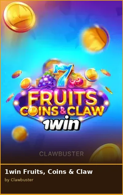 1win Fruits  Coins   Claw