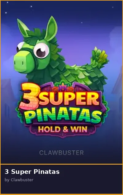 3 Super Pinatas