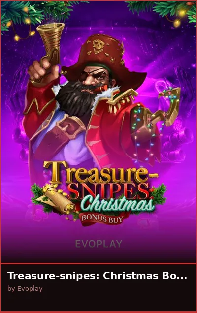 Treasure-snipes  Christmas Bonus Buy
