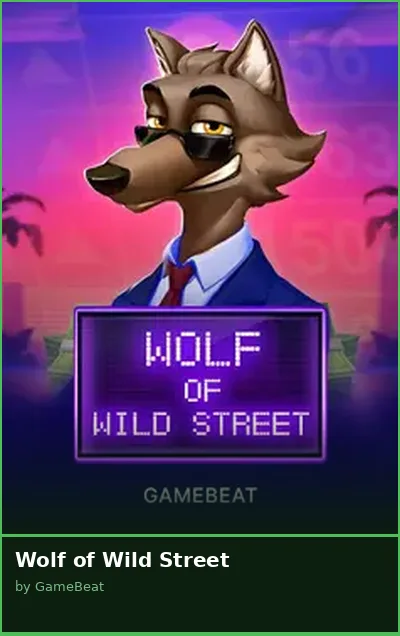 Wolf of Wild Street