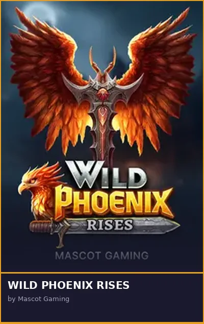 WILD PHOENIX RISES