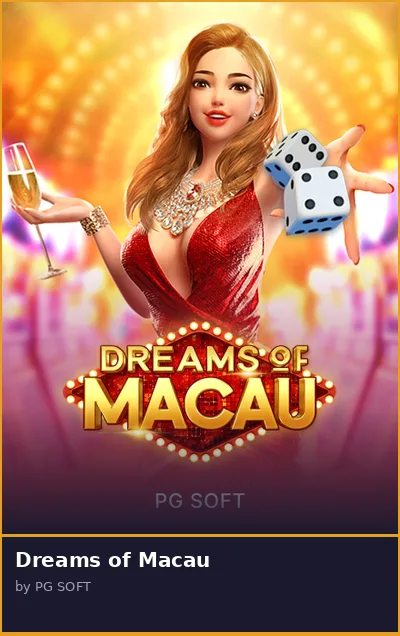 Dreams of Macau