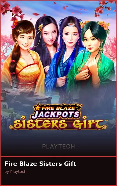 Fire Blaze Sisters Gift