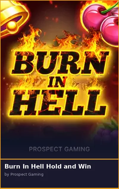 Burn In Hell Hold and Win
