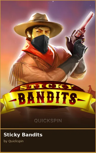 Sticky Bandits