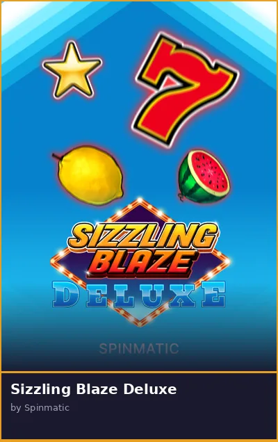Sizzling Blaze Deluxe