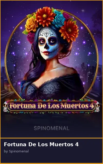 Fortuna De Los Muertos 4