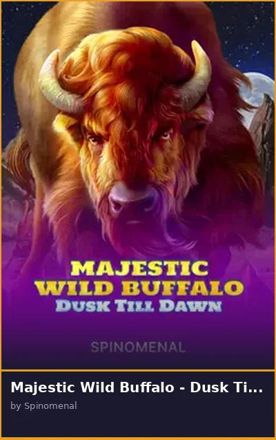 Majestic Wild Buffalo - Dusk Till Dawn