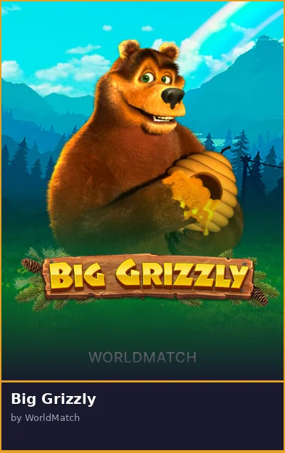 Big Grizzly